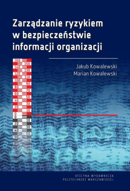 

Zarządzanie ryzykiem w bezpieczeństwie informacji organizacji