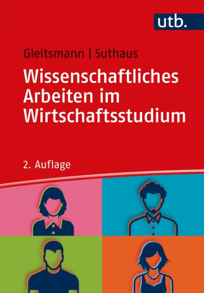 Wissenschaftliches Arbeiten im Wirtschaftsstudium (Beate Gleitsmann). 