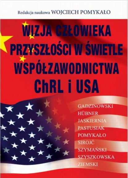 

Wizja człowieka przyszłości w świetle współzawodnictwa ChRL i USA