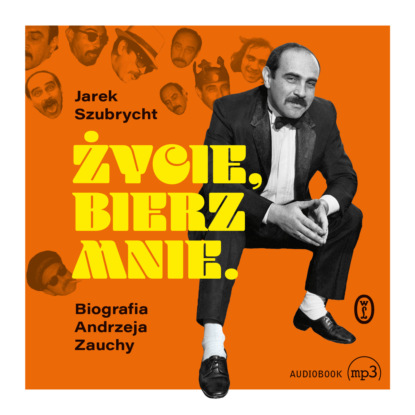 

Życie, bierz mnie