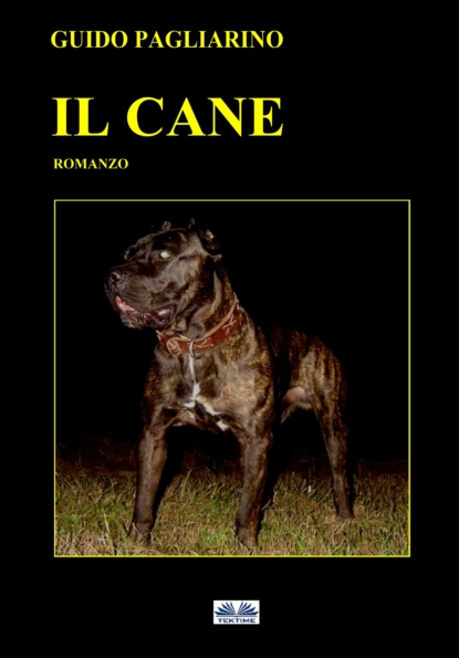 Обложка книги Il Cane, Guido Pagliarino