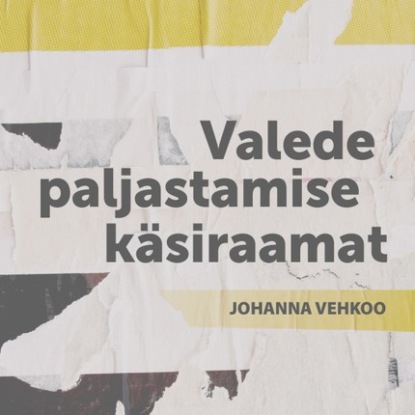 

Valede paljastamise käsiraamat