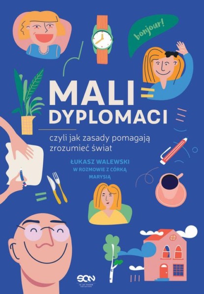 

Mali dyplomaci, czyli jak zasady pomagają zrozumieć świat