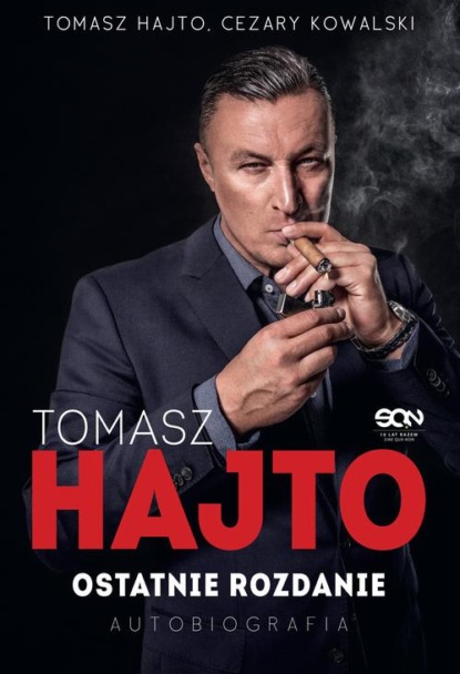 

Tomasz Hajto. Ostatnie rozdanie. Autobiografia