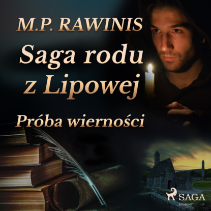 

Saga rodu z Lipowej. Próba wierności