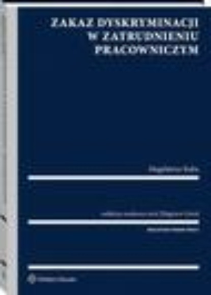 

Zakaz dyskryminacji w zatrudnieniu pracowniczym