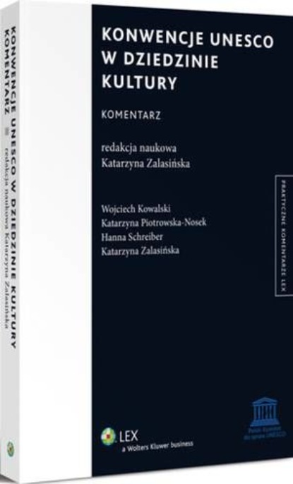 

Konwencje UNESCO w dziedzinie kultury. Komentarz