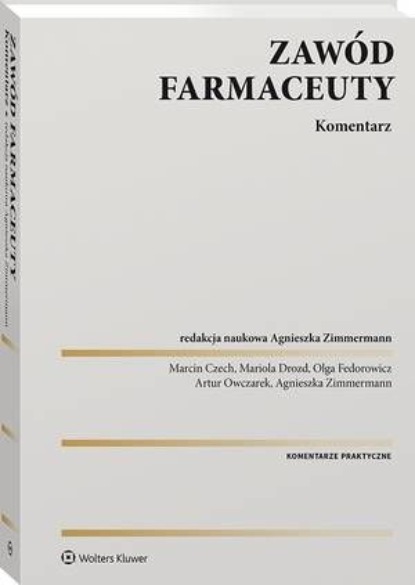 

Zawód farmaceuty. Komentarz praktyczny