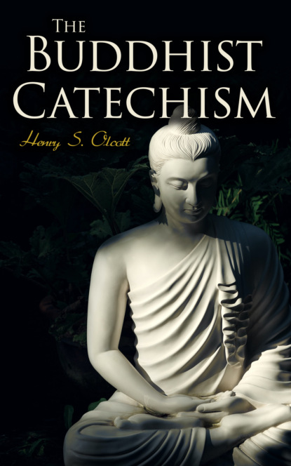 

The Buddhist Catechism