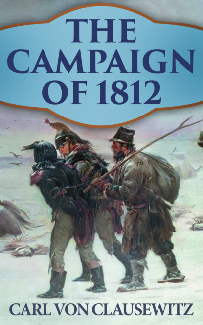 

The Campaign of 1812