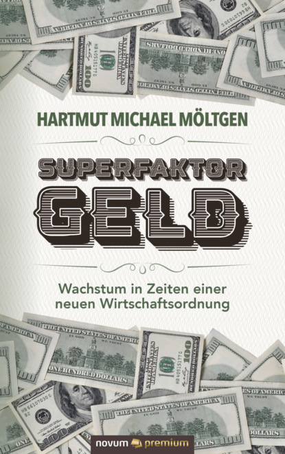 Superfaktor Geld (Hartmut Michael Möltgen). 