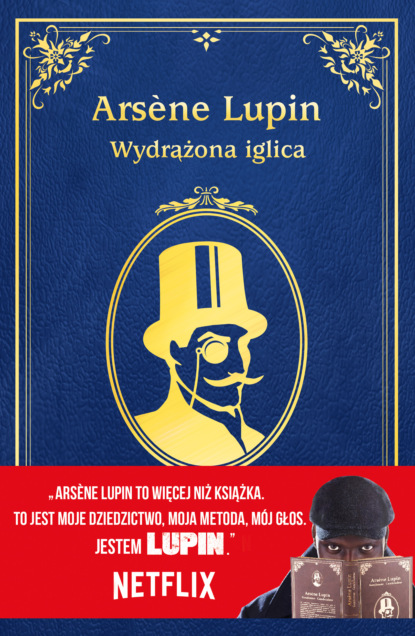 

Arsène Lupin. Wydrążona iglica