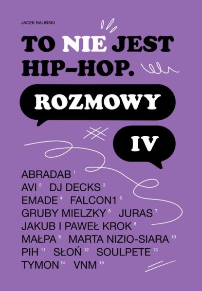 

To nie jest hip-hop. Rozmowy IV