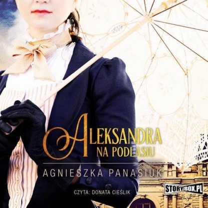 

Na Podlasiu. Tom 3. Aleksandra