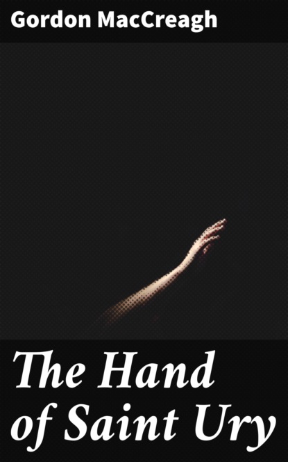 

The Hand of Saint Ury
