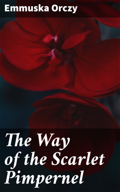 

The Way of the Scarlet Pimpernel