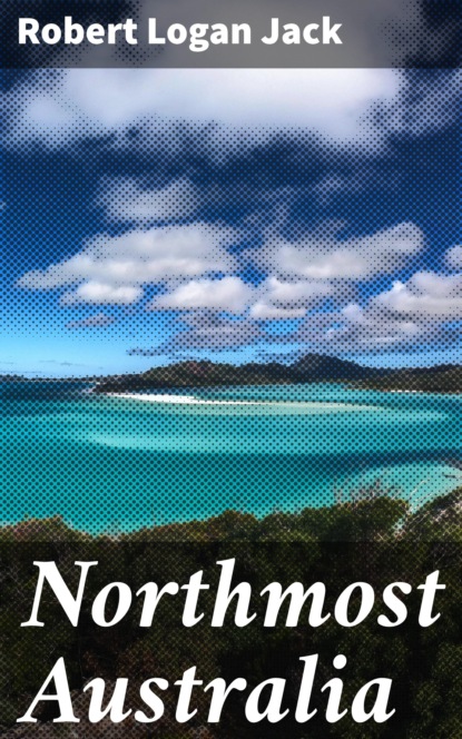 

Northmost Australia