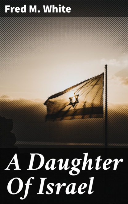 

A Daughter Of Israel