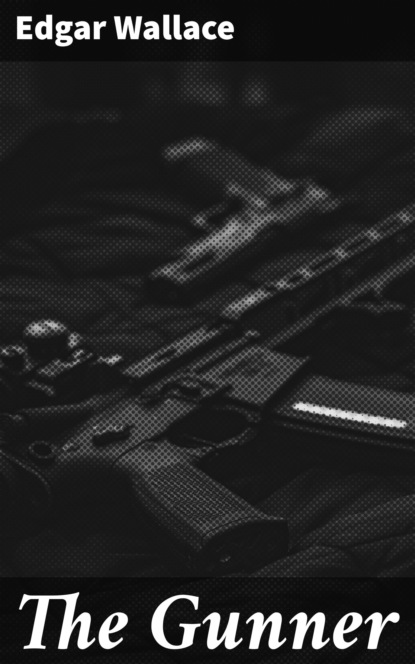 

The Gunner