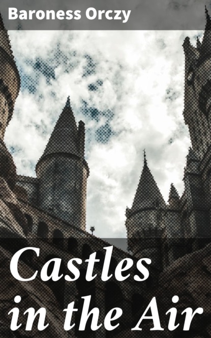 

Castles in the Air