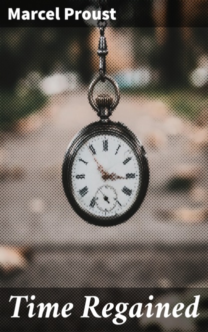 

Time Regained