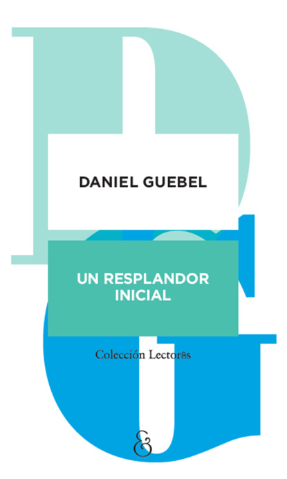 

Un resplandor inicial