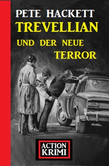 

Trevellian und der neue Terror: Action Krimi