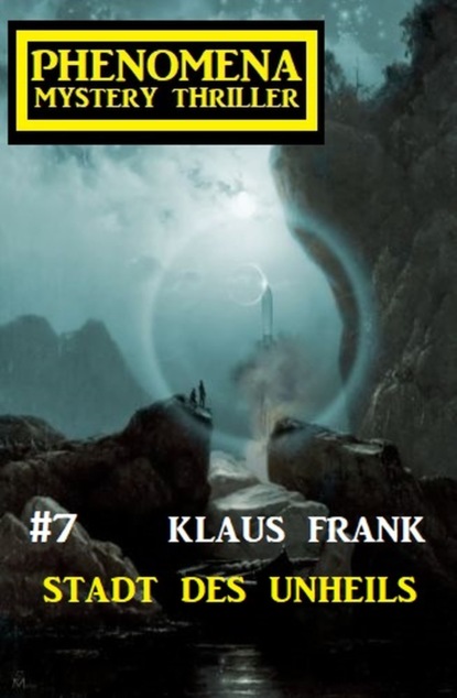 

Stadt des Unheils: Phenomena 7
