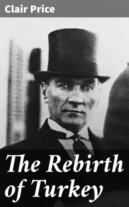 

The Rebirth of Turkey