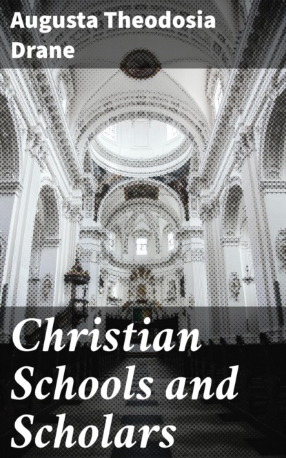 

Christian Schools and Scholars