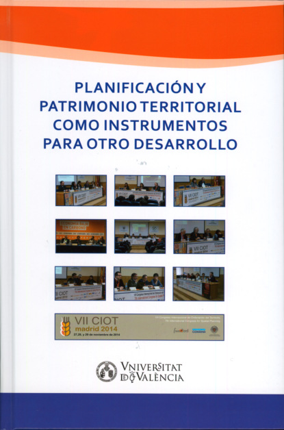 

Planificación y patrimonio territorial como instrumentos para otro desarrollo