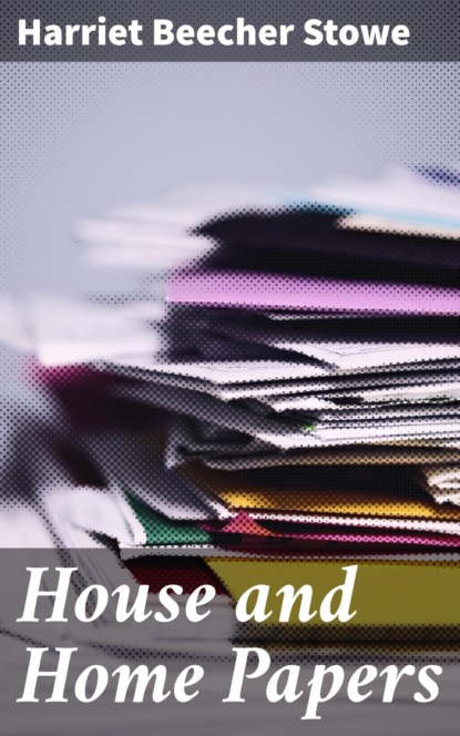 

House and Home Papers