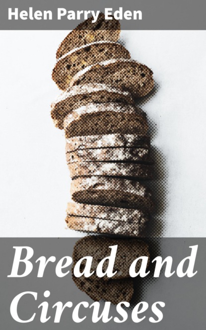 

Bread and Circuses