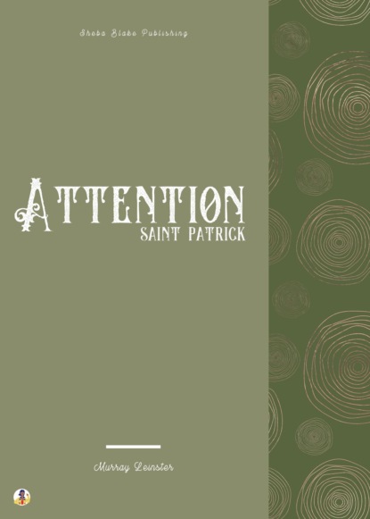 

Attention Saint Patrick