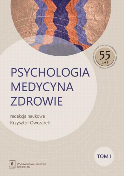 

Psychologia Medycyna Zdrowie Tom 1