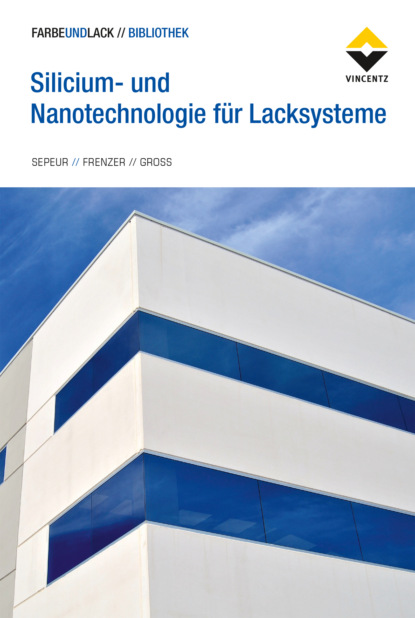 

Silicium- und Nanotechnologie für Lacksysteme
