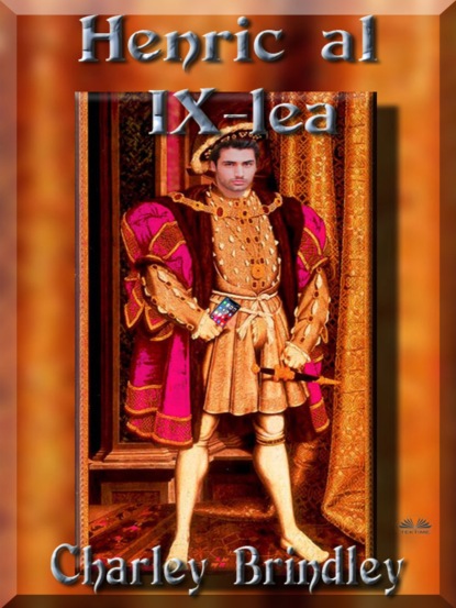 Henric Al IX-Lea (Charley Brindley). 