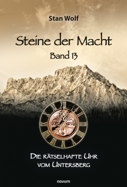 Steine der Macht - Band 13 (Stan Wolf). 