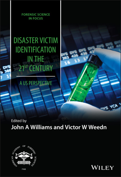 Disaster Victim Identification in the 21st Century - Группа авторов