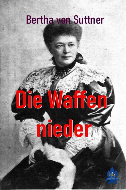 Обложка книги Die Waffen nieder, Bertha von Suttner