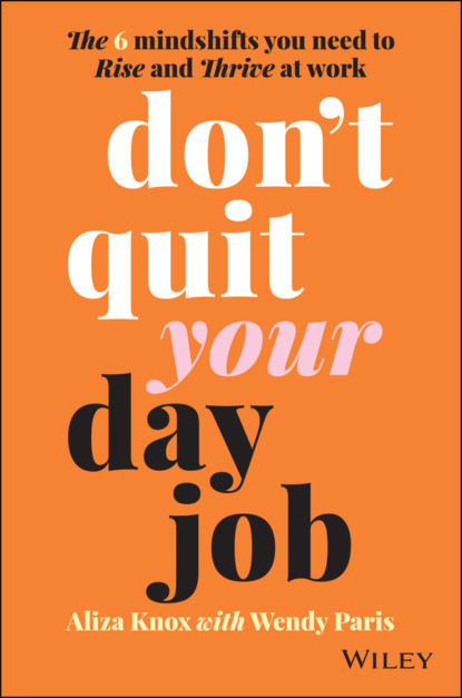 Don't Quit Your Day Job - Wendy Paris