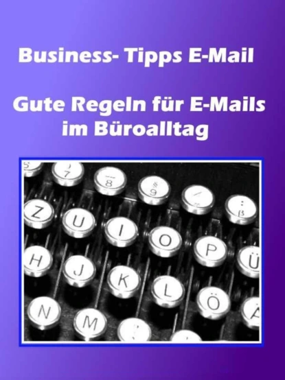 Обложка книги Business- Tipps E-Mail, Norman Hall