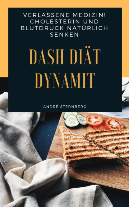 Обложка книги DASH Diät Dynamit, André Sternberg