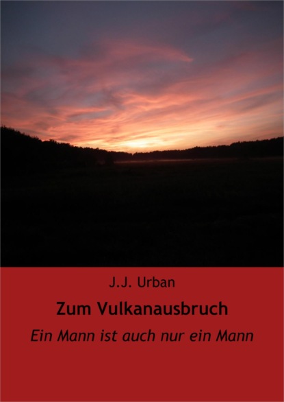 Zum Vulkanausbruch (J.J. Urban). 