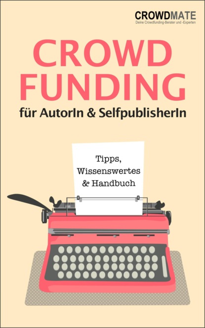 Crowdfunding für Autoren und Selfpublisher - Ines Zimzinski