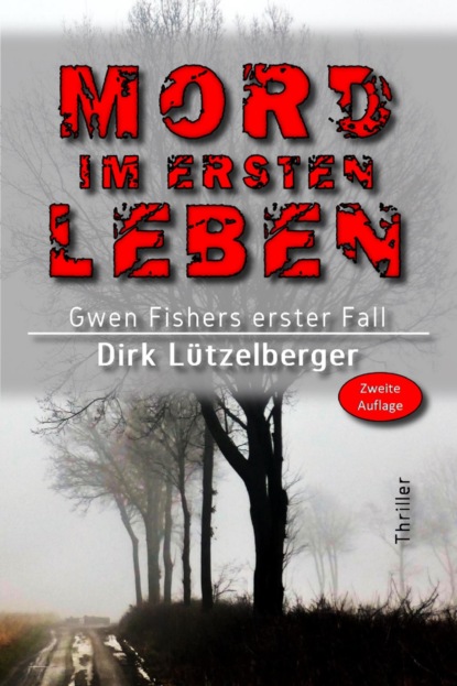 Mord im ersten Leben (Dirk Lützelberger). 