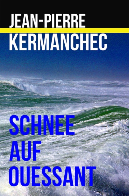 Schnee auf Ouessant (Jean-Pierre Kermanchec). 