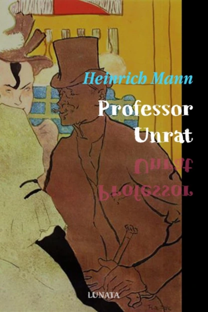 Обложка книги Professor Unrat, Heinrich Mann