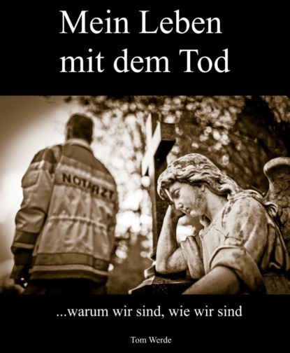 Mein Leben mit dem Tod