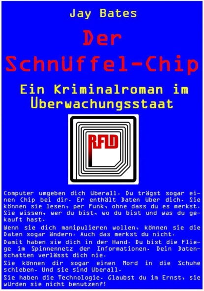 Der Schnüffel-Chip (Jay Bates). 